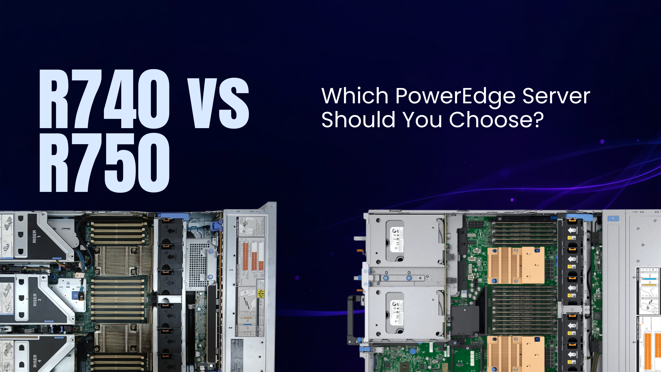 Dell PowerEdge R740 vs R750: Complete Comparison Guide