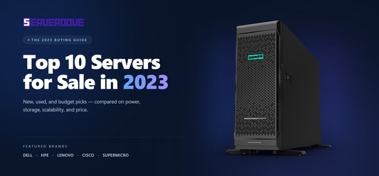 Top 10 Servers for Sale in 2023